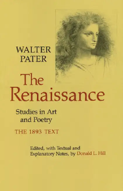 The Renaissance (English, Walter Pater | Donald L. Hill)