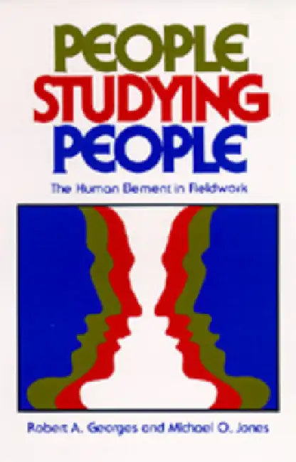 People Studying People (English, Robert A. Georges | Michael O. Jones)