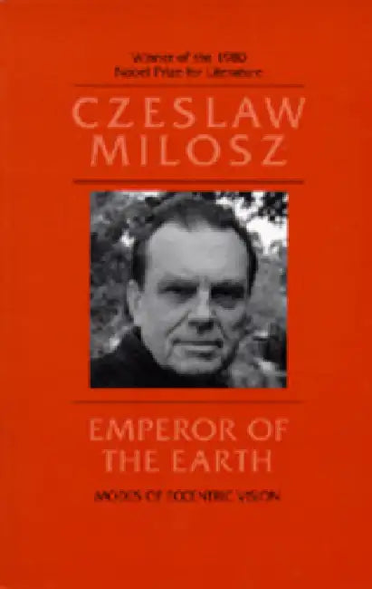 Emperor of the Earth (English, Czeslaw Milosz)