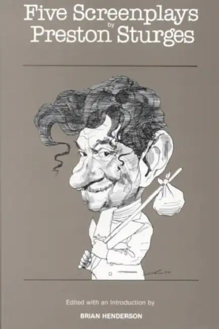 Five Screenplays by Preston Sturges (English, Preston Sturges | Brian Henderson | Brian Henderson)