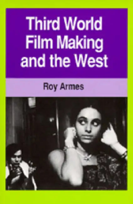 Third World Film Making and the West (English, Roy Armes)