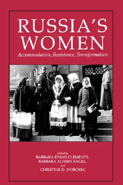 Russia's Women (English, Barbara Evans Clements | Barbara Alpern Engel | Christine D. Worobec)