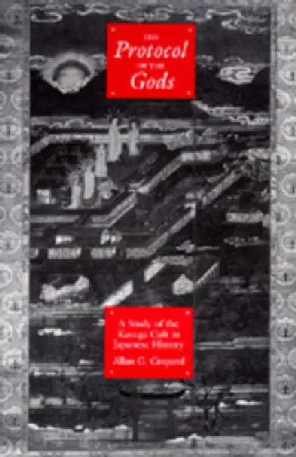 Protocol of the Gods (English, Allan G. Grapard)