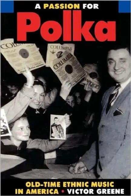 A Passion for Polka (English, Victor Greene)