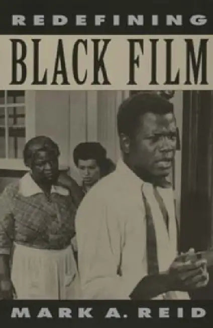 Redefining Black Film (English, Mark A. Reid)