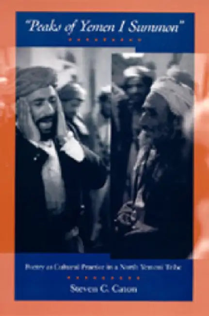 Peaks of Yemen I Summon (English, Steven C. Caton)