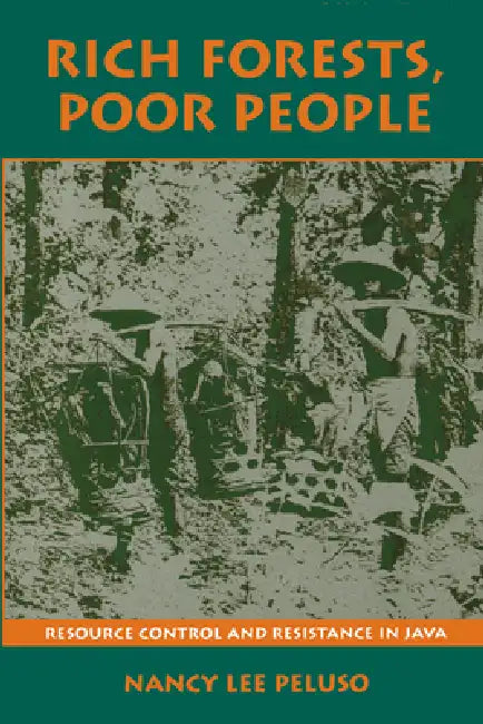 Rich Forests, Poor People (English, Nancy Lee Peluso)