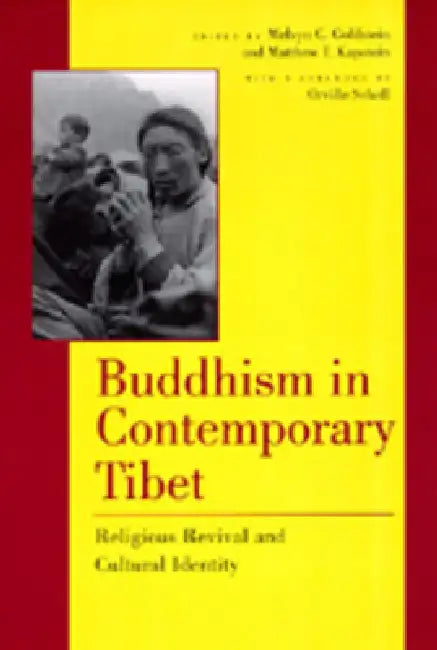 Buddhism in Contemporary Tibet (English, Melvyn C. Goldstein | Matthew T. Kapstein | Orville Schnell)