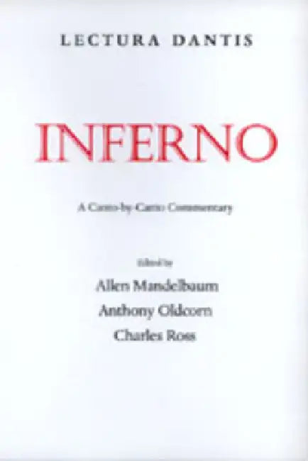 Lectura Dantis, Inferno (English, Allen Mandelbaum | Anthony Oldcorn | Charles Ross)