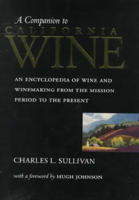 A Companion to California Wine (English, Charles L. Sullivan | Hugh Johnson)
