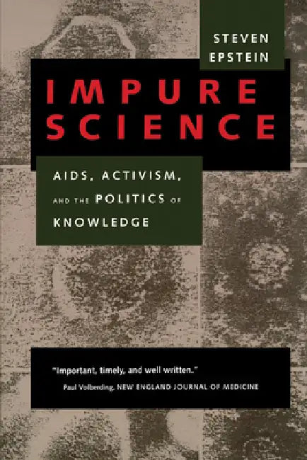 Impure Science (English, Steven Epstein)
