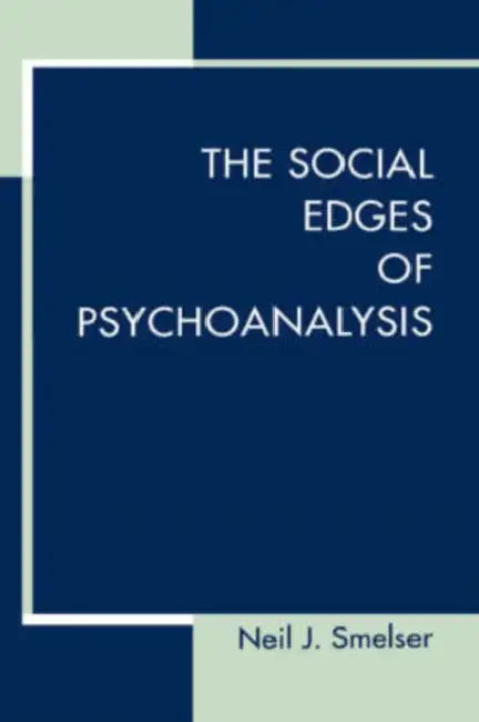 The Social Edges of Psychoanalysis (English, Neil J. Smelser)