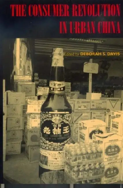 The Consumer Revolution in Urban China (English, Deborah Davis)