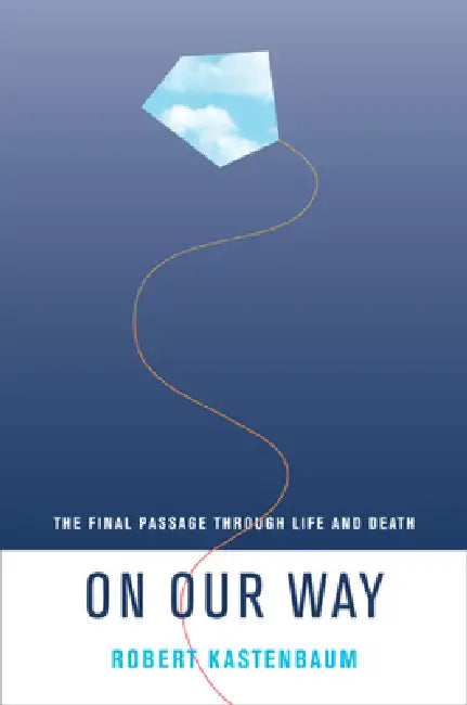 On Our Way (English, Robert Kastenbaum)