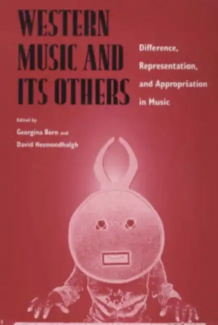 Western Music and Its Others (English, Georgina Born | David Hesmondhalgh)