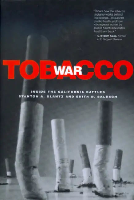 Tobacco War (English, Stanton A. Glantz | Edith D. Balbach)