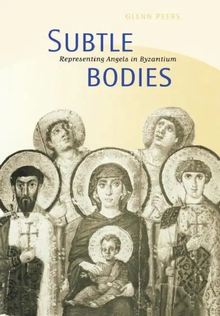 Subtle Bodies (English, Glenn Peers)