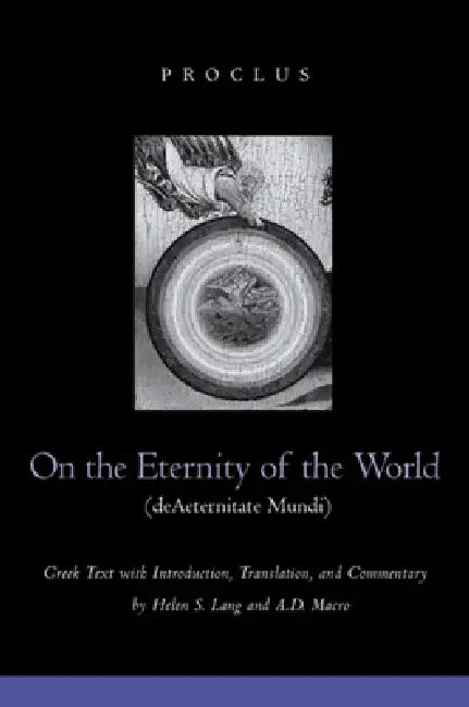 On the Eternity of the World de Aeternitate Mundi (English, Proclus | Helen S. Lang | A. D. Macro)