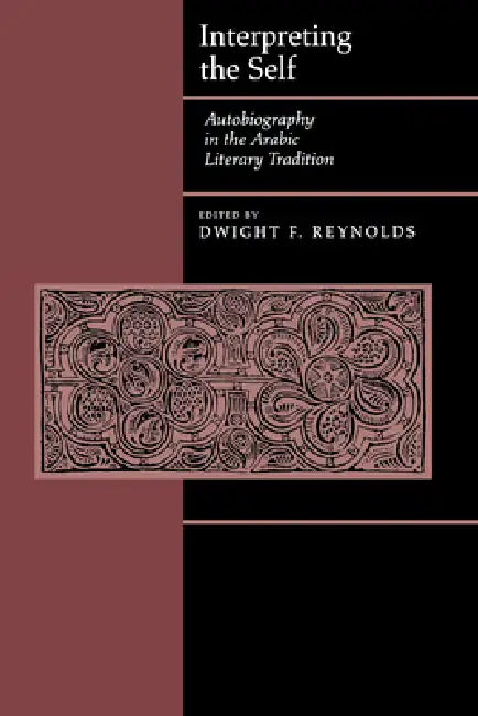 Interpreting the Self (English, Dwight F. Reynolds)