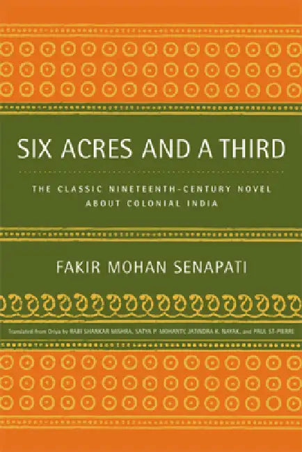 Six Acres and a Third (English, Fakir Mohan Senapati | Rabi Shankar Mishra | Satya Mohanty)