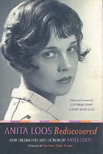 Anita Loos Rediscovered (English, Anita Loos | Cari Beauchamp | Mary Anita Loos)