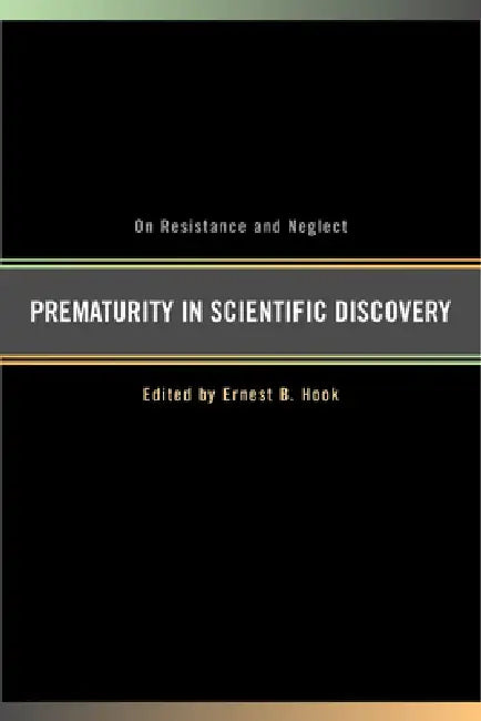 Prematurity in Scientific Discovery (English, Ernest B. Hook)