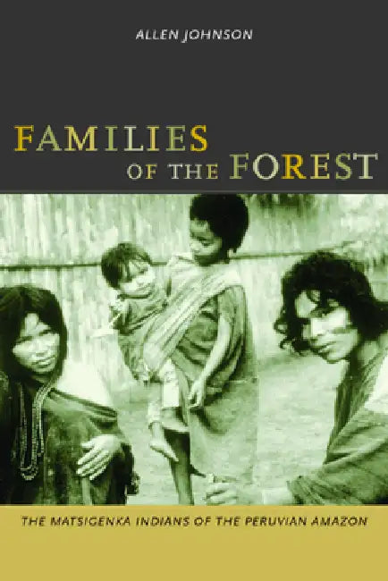 Families of the Forest (English, Allen Johnson)