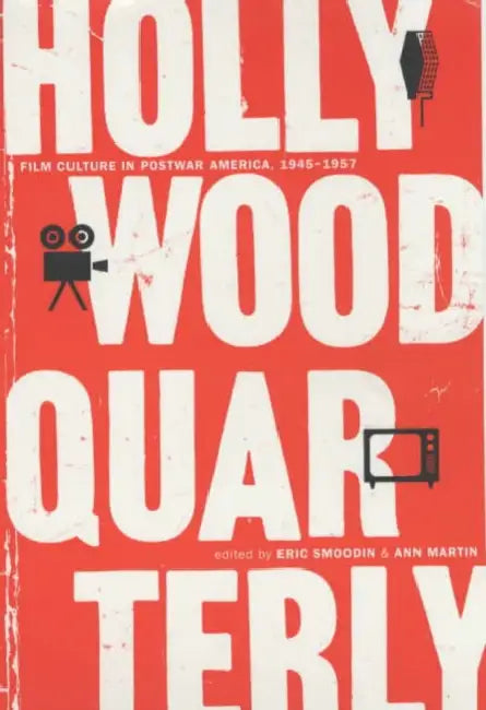 Hollywood Quarterly (English, Eric Smoodin | Ann Martin)