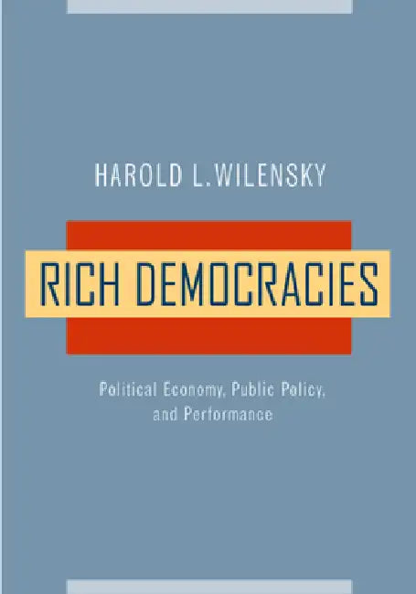 Rich Democracies (English, Harold L. Wilensky)
