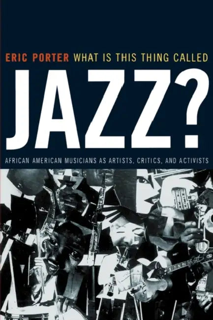What Is This Thing Called Jazz? (English, Eric Porter)