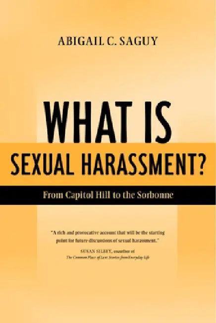 What Is Sexual Harassment? (English, Abigail Saguy)