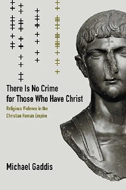 There Is No Crime for Those Who Have Christ (English, Michael Gaddis)