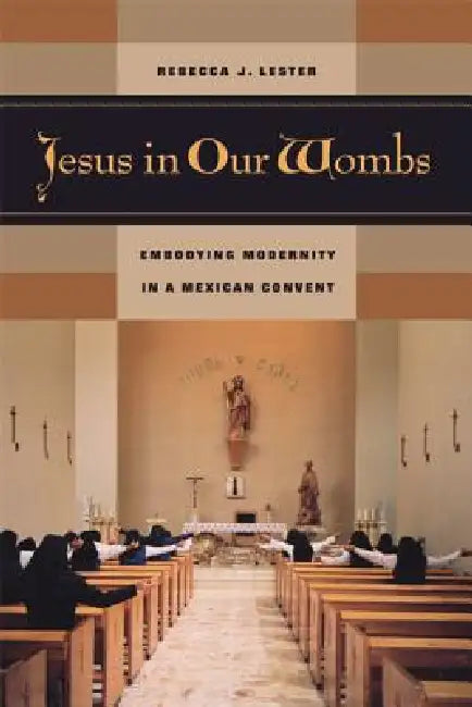 Jesus in Our Wombs (English, Rebecca J. Lester)