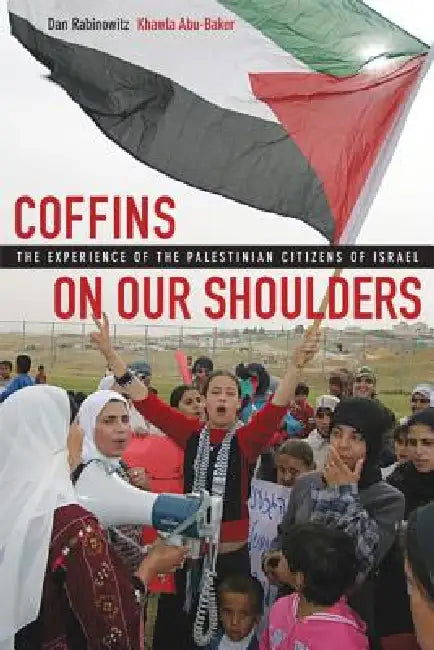 Coffins on Our Shoulders (English, Dan Rabinowitz | Khawla Abu-Baker)