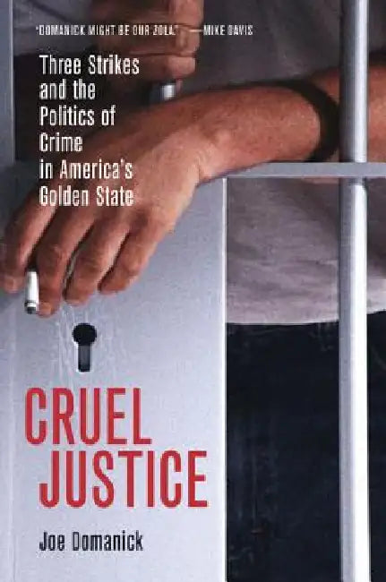 Cruel Justice (English, Joe Domanick)