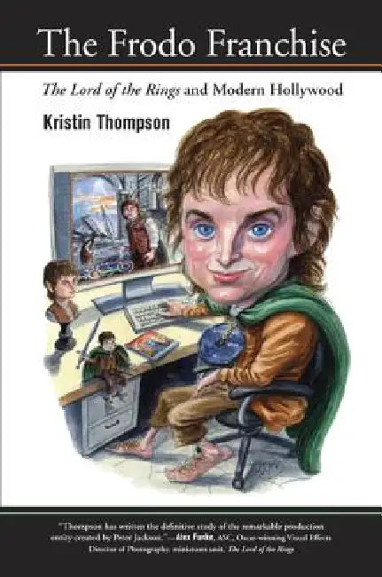 The Frodo Franchise (English, Kristin Thompson)