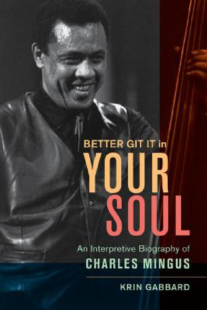 Better Git It in Your Soul (English, Krin Gabbard)