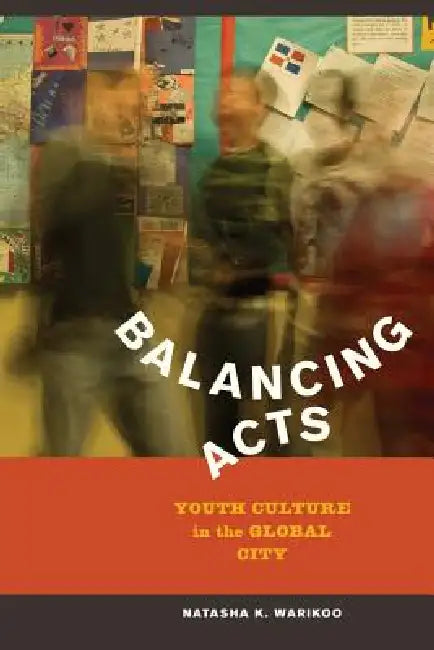 Balancing Acts (English, Natasha Kumar Warikoo)