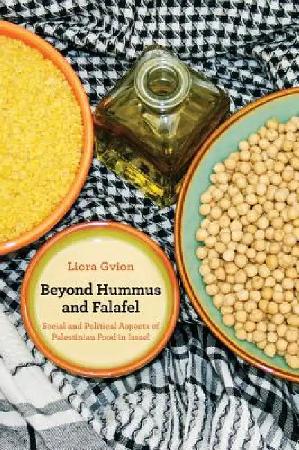 Beyond Hummus and Falafel (English, Liora Gvion | David Wesley | Elana Wesley)