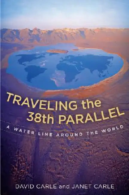 Traveling the 38th Parallel (English, David Carle | Janet Carle)