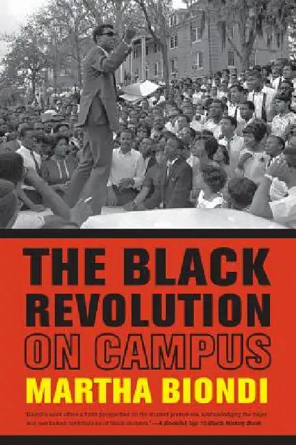The Black Revolution on Campus (English, Martha Biondi)