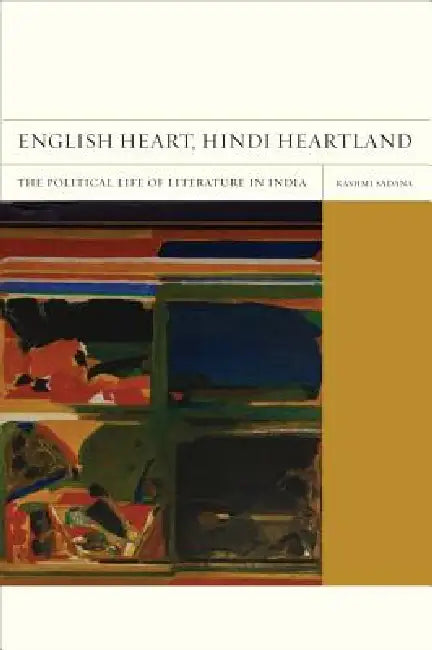 English Heart, Hindi Heartland (English, Rashmi Sadana)