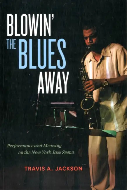 Blowin' the Blues Away (English, Travis A. Jackson)