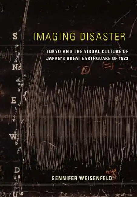 Imaging Disaster (English, Gennifer Weisenfeld)