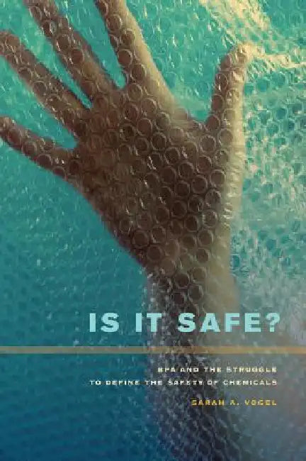 Is It Safe? (English, Sarah A. Vogel)