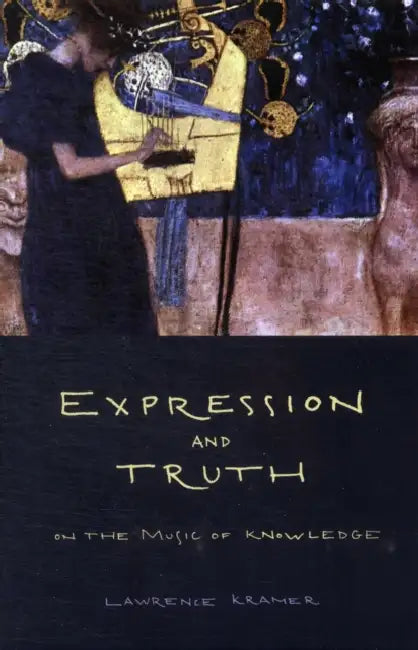Expression and Truth (English, Lawrence Kramer)
