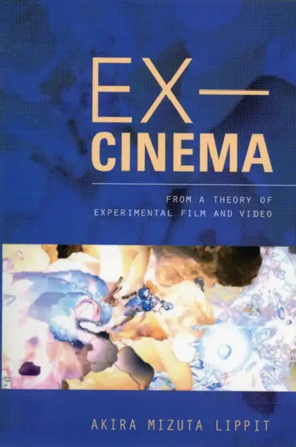 Ex-Cinema (English, Akira Lippit)