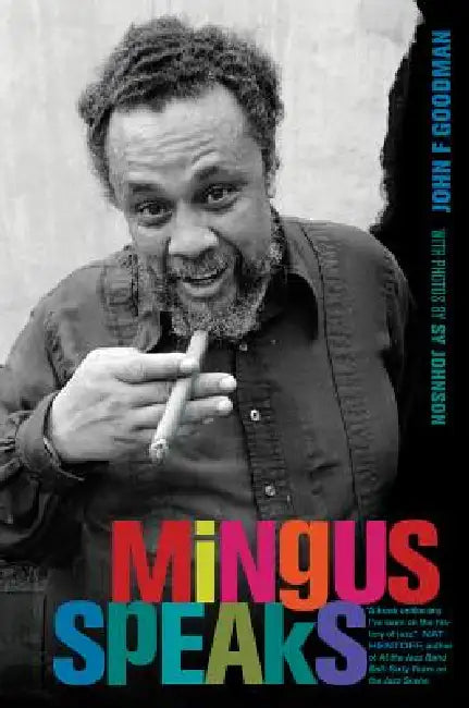Mingus Speaks (English, John Goodman | Sy Johnson)