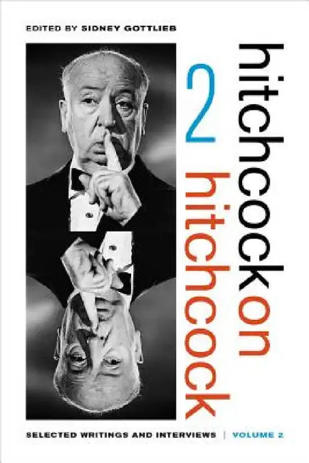 Hitchcock on Hitchcock, Volume 2 (English, Alfred Hitchcock | Sidney Gottlieb)