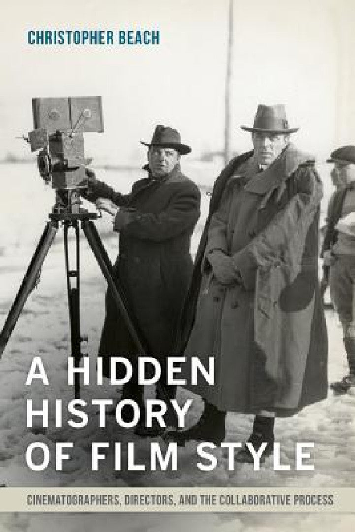 A Hidden History of Film Style (English, Christopher Beach)